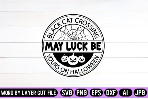 Black Cat Crossing May Luck Be Yours on