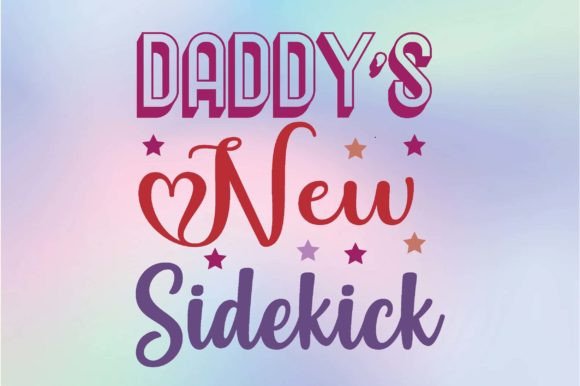 Daddy's New Sidekick Svg