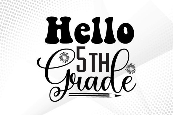 Hello 5th Grade Svg