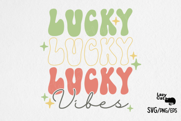 St. Patrick's Day SVG Lucky Vibes