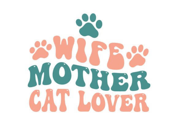 Wife Mother Cat Lover Retro
